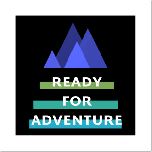 Ready For Adventure Posters and Art